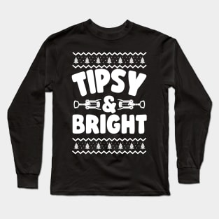 Tipsy & Bright Ugly Christmas Long Sleeve T-Shirt